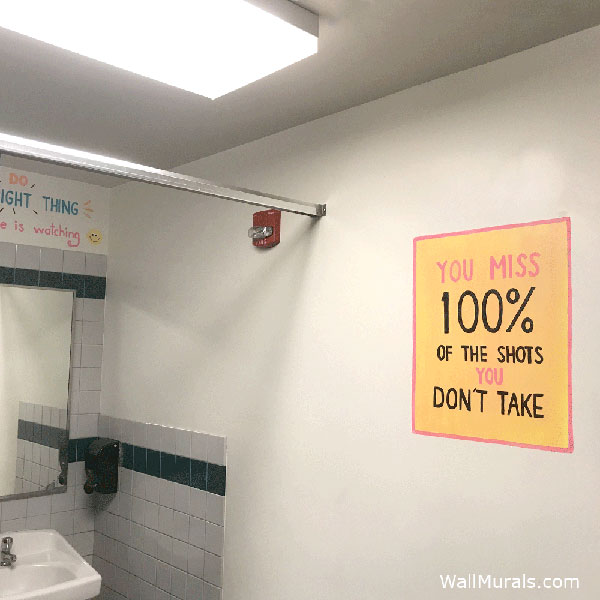 Painted Inspirational Quote - Elementary School Bathroom